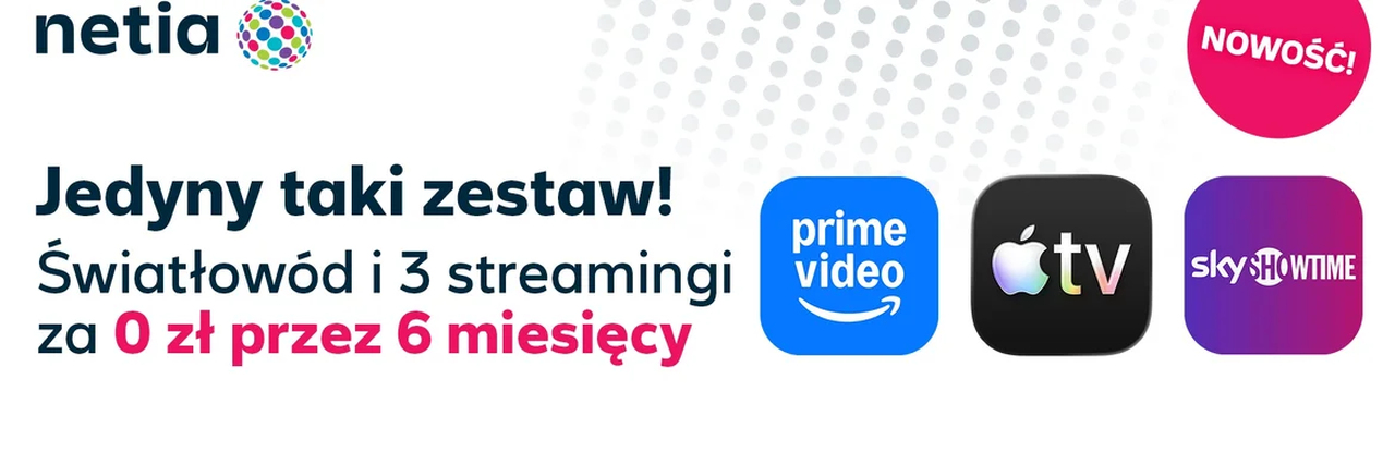 Netia z&nbsp;nową propozycją. Internet i&nbsp;aż 3 streamingi będą przez&nbsp;pół roku gratis