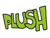 PLUSH
